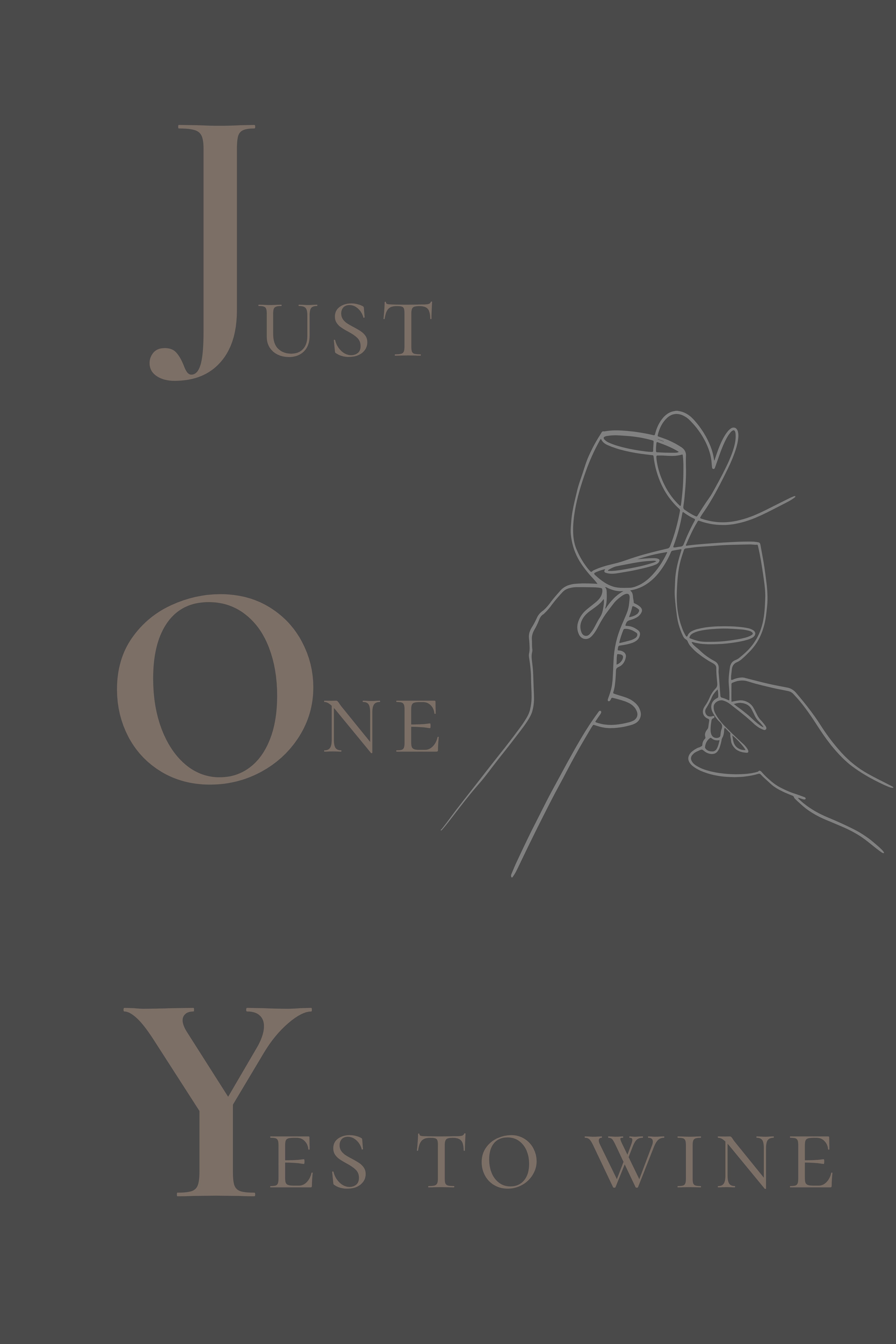JOY - Just One Yes to wine| Printable Wall Art (4 Color Options)