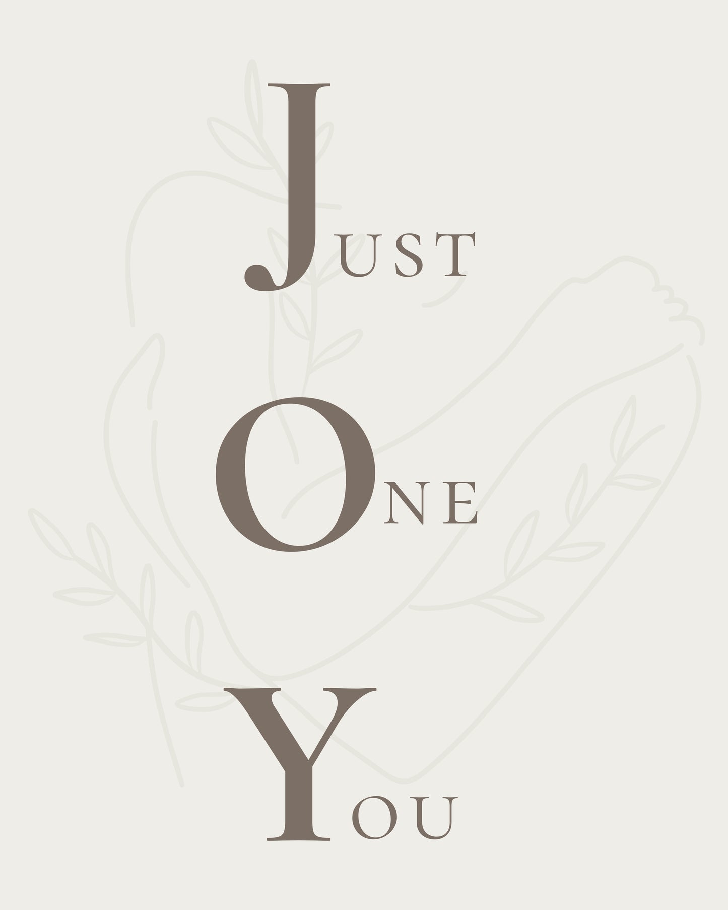 JOY - Just One You | Printable Wall Art (4 Colors, (JPG+PDF)