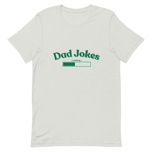 Dad Jokes Loading | Unisex T-shirt